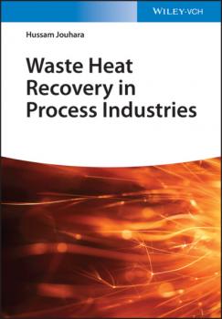 Скачать Waste Heat Recovery in Process Industries - Hussam Jouhara