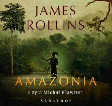 Скачать Amazonia - James Rollins