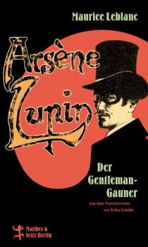 Скачать Arsène Lupin, der Gentleman-Gauner - Морис Леблан