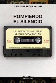 Скачать Rompiendo el silencio - Cristian Secul Giusti