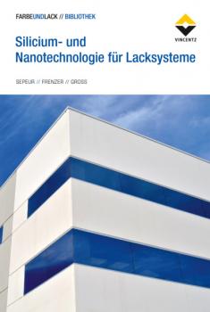 Скачать Silicium- und Nanotechnologie für Lacksysteme - Frank Groß