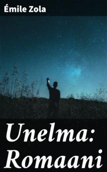 Скачать Unelma: Romaani - Emile Zola