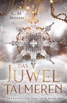 Скачать Das Juwel der Talmeren (Band 1) - C. M. Spoerri