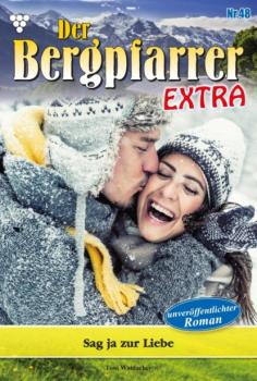 Скачать Der Bergpfarrer Extra 48 – Heimatroman - Toni Waidacher