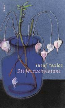 Скачать Die Wunschplatane - Yusuf Yesilöz
