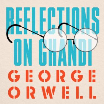 Скачать Reflections on Gandhi (Unabridged) - George Orwell