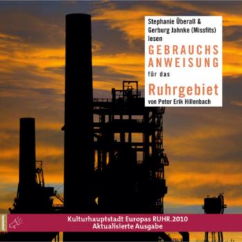 Скачать Gebrauchsanweisung für das Ruhrgebiet (Gekürzt) - Peter Erik Hillenbach