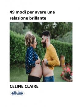 Скачать 49 Modi Per Avere Una Relazione Brillante - Celine Claire