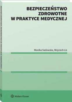 Скачать Bezpieczeństwo zdrowotne w praktyce medycznej - Wojciech Lis