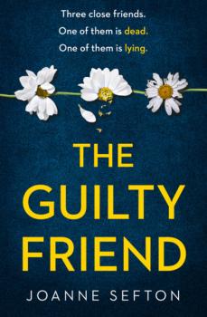 Скачать The Guilty Friend - Joanne Sefton
