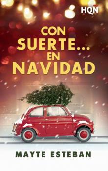 Скачать Con suerte… en Navidad - Mayte Esteban