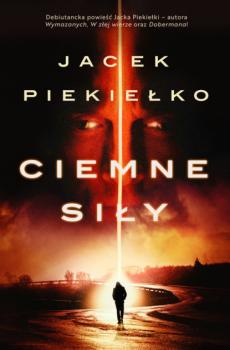 Скачать Ciemne siły - Jacek Piekiełko