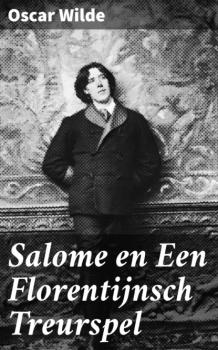 Скачать Salome en Een Florentijnsch Treurspel - Oscar Wilde