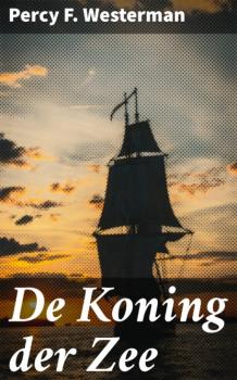 Скачать De Koning der Zee - Percy F. Westerman