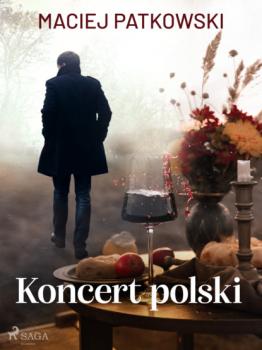 Скачать Koncert polski - Maciej Patkowski
