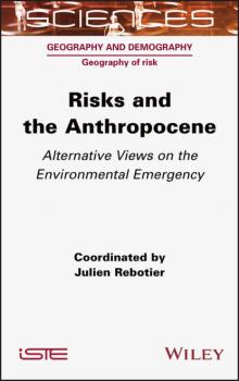 Скачать Risks and the Anthropocene - Julien Rebotier