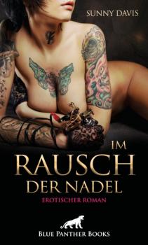 Скачать Im Rausch der Nadel | Erotischer Roman - Sunny Davis