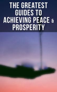 Скачать The Greatest Guides to Achieving Peace & Prosperity - Thorstein Veblen