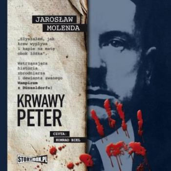 Скачать Krwawy Peter - Jarosław Molenda