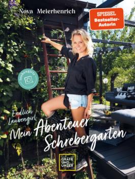 Скачать Endlich Laubengirl - Mein Abenteuer Schrebergarten - Nova Meierhenrich