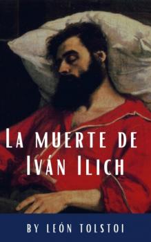 Скачать La muerte de Iván Ilich - León Tolstoi