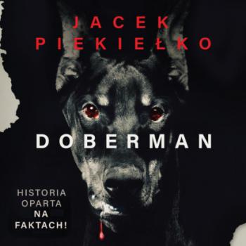 Скачать Doberman - Jacek Piekiełko
