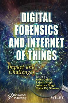 Скачать Digital Forensics and Internet of Things - Группа авторов