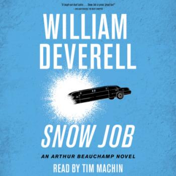 Скачать Snow Job - An Arthur Beauchamp Novel, Book 4 (Unabridged) - William Deverell
