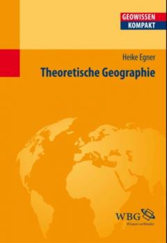 Скачать Theoretische Geographie - Heike Egner