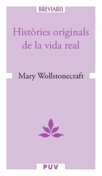 Скачать Històries originals de la vida real - Mary  Wollstonecraft