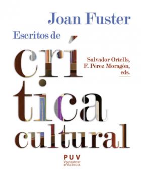 Скачать Joan Fuster: escritos de crítica cultural - Joan Fuster
