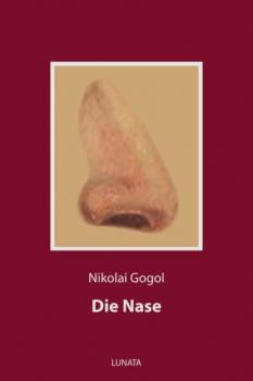 Скачать Die Nase - Nikolai Gogol