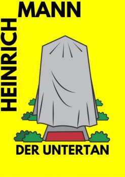 Скачать Der Untertan - Heinrich Mann