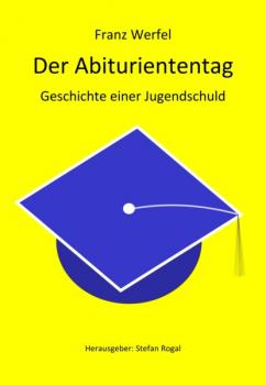 Скачать Der Abituriententag - Franz Werfel