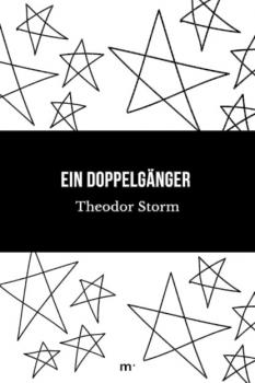 Скачать Ein Doppelgänger - Theodor Storm