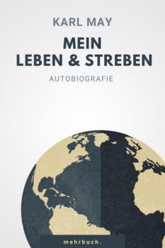 Скачать Mein Leben und Streben - Karl May