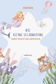 Скачать Die kleine Seejungfrau - Hans Christian Andersen