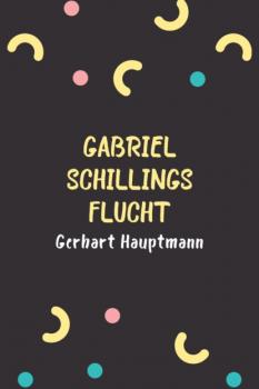 Скачать Gabriel Schillings Flucht - Gerhart Hauptmann