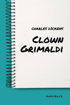 Скачать Clown Grimaldi - Charles Dickens