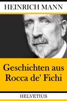 Скачать Geschichten aus Rocca de' Fichi - Heinrich Mann