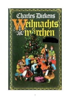 Скачать Weihnachtsmärchen auf 359 Seiten - Charles Dickens