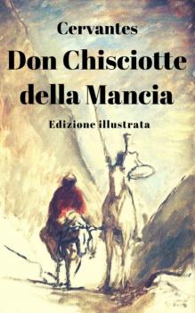 Скачать Don Chisciotte della Mancia - Miguel de Cervantes