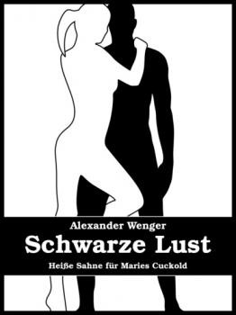 Скачать Schwarze Lust - Alexander Wenger