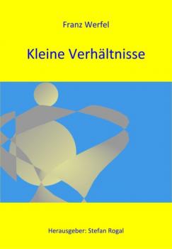 Скачать Kleine Verhältnisse - Franz Werfel