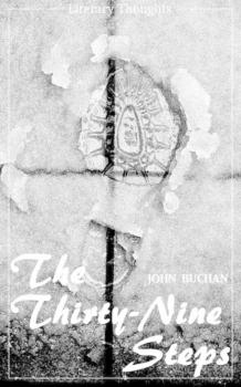 Скачать The Thirty-Nine Steps (John Buchan) (Literary Thoughts Edition) - John Buchan