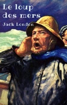 Скачать Le loup des mers (édition non abrégée) - Jack London