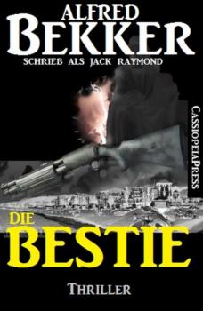 Скачать Die Bestie: Thriller - Alfred Bekker
