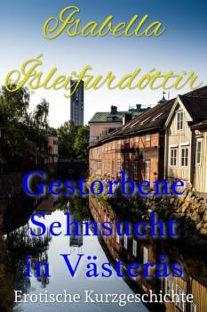 Скачать Gestorbene Sehnsucht in Västerås - Isabella Ísleifurdóttir