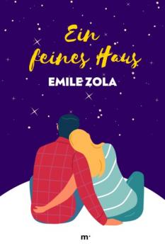 Скачать Ein feines Haus - Emile Zola