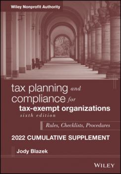 Скачать Tax Planning and Compliance for Tax-Exempt Organizations - Jody  Blazek